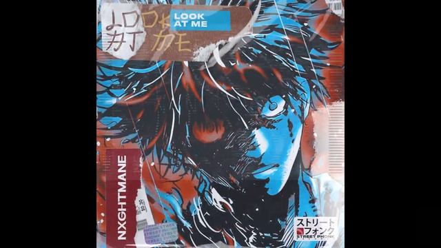 NXGHTMANE - Look At Me #phonk