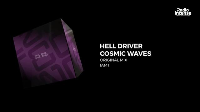 Hell Driver - Cosmic Waves (Original Mix) [IAMT] // Techno Premiere