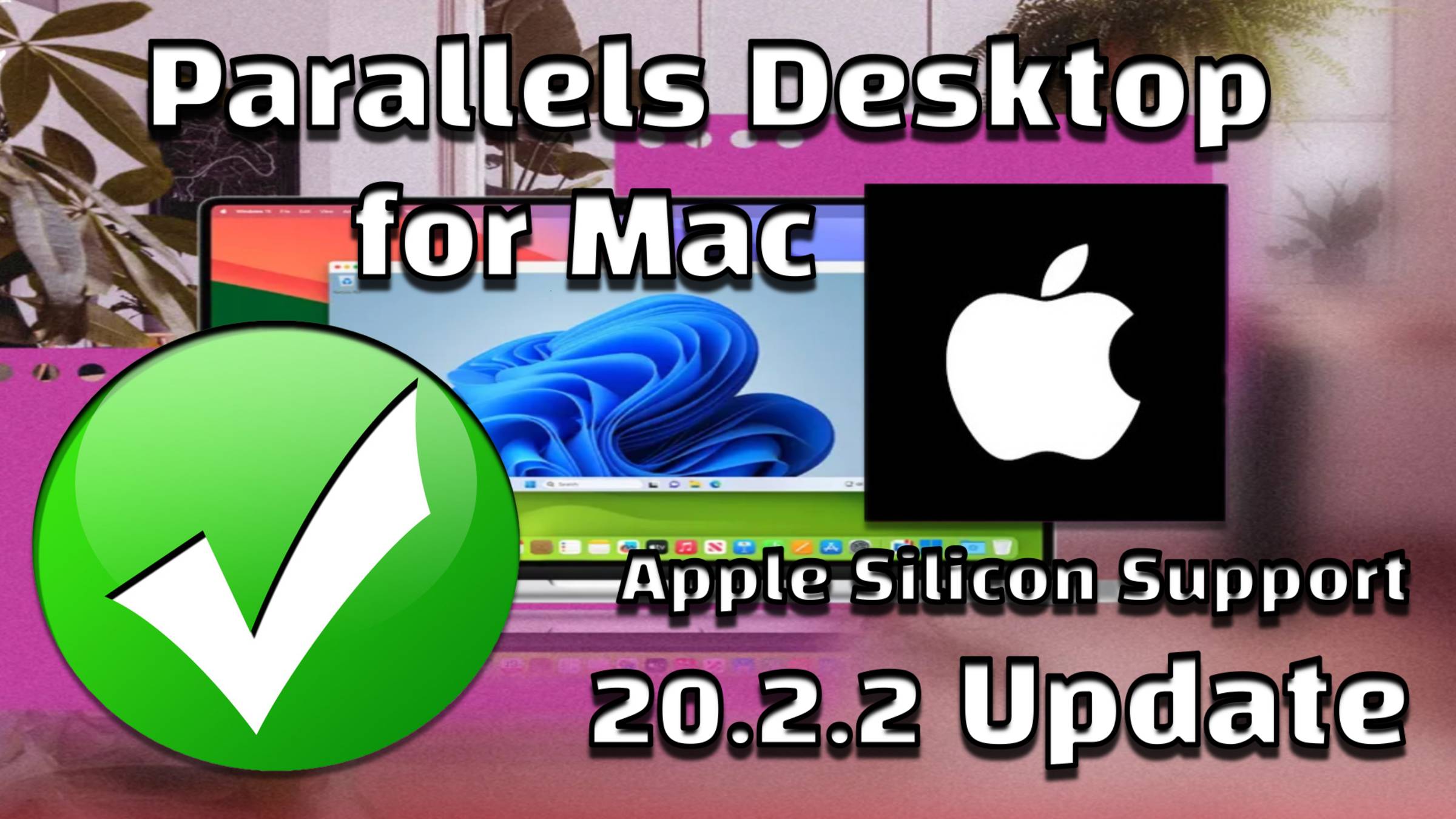 Parallels Desktop 20.2.2 Update (Apple Silicon _ Intel) 2025