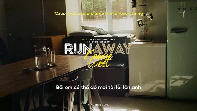 • Vietsub • Kanye West  'Runaway' | Hawyn & Hamilk