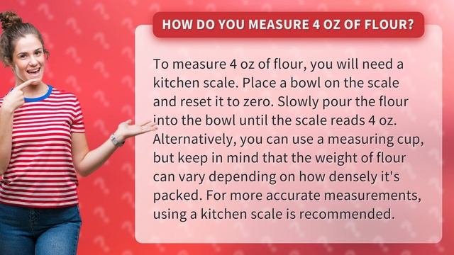 How Do You Measure 4 Oz Of Flour?