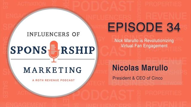 #34 - Nick Marullo Is Revolutionizing Virtual Fan Engagement