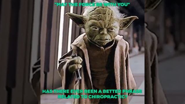 Star Wars Parody - May The Force Be With You - Is It The Best Phrase Related To Chiropractic Ever?