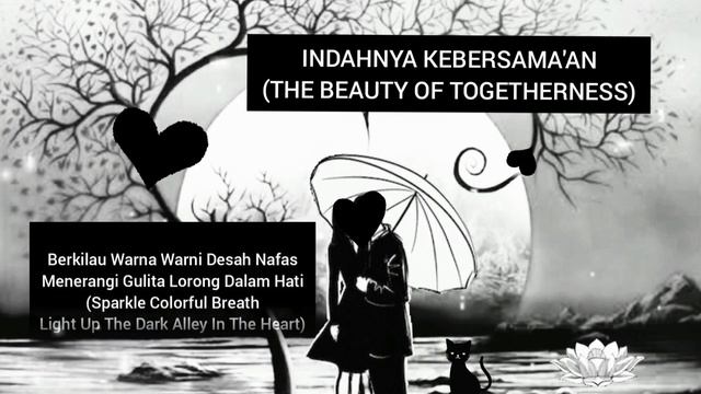 #MusikalisasiPuisi
‼️Indahnya Kebersama'an (The Beauty Of Togetherness)
#Poetry
#APoem