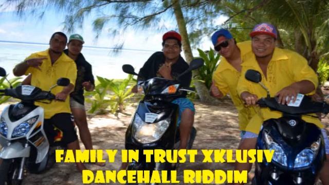FAMILY IN TRUST - DANCEHALL RIDDIM JAM SESH (2O11)