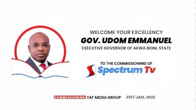 Commissioning Of The First Private Tv Station In Akwa Ibom State By Governor Udom Emmanuel.
