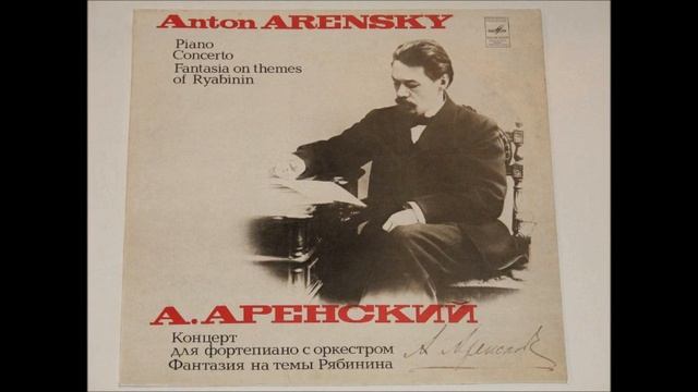 Anton Arensky : Concerto in F minor for piano and orchestra Op. 2 1882