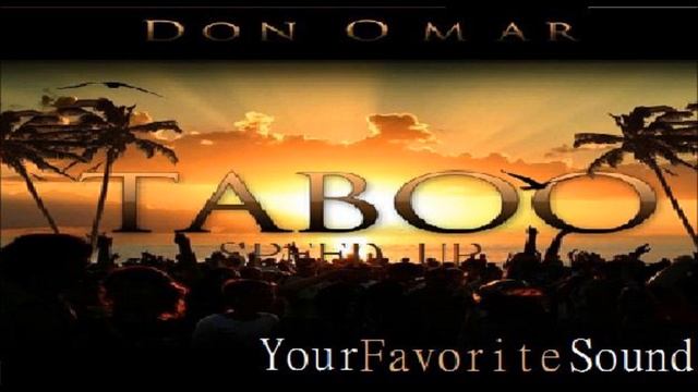 Taboo - Don Omar (speed Up)
