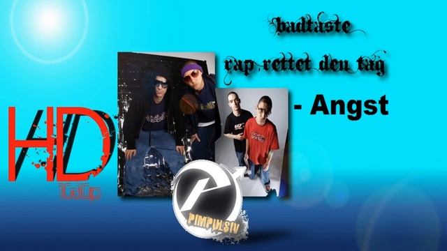 Badtaste - Angst