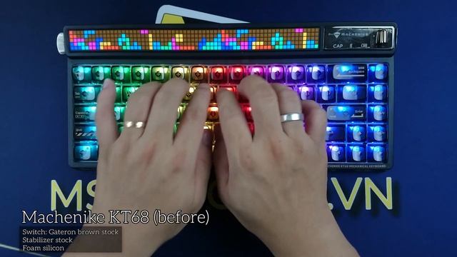 Machenike KT68 - Gateron Brown Switch Lube - Mod Stab  | MSHOPGEAR.VN