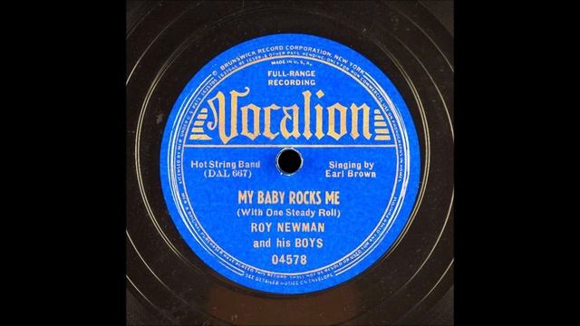 Roy Newman And His Boys - My Baby Rocks Me (With One Steady Roll)