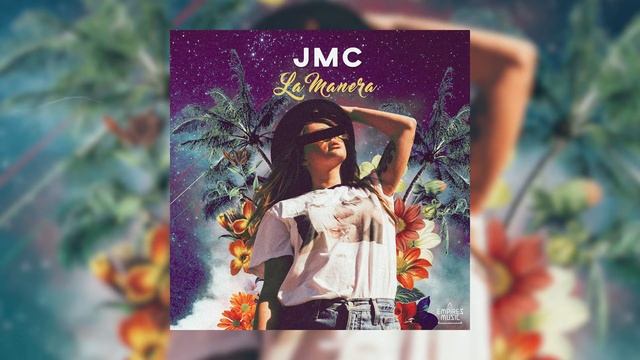 JMC - La Manera [Official Single]