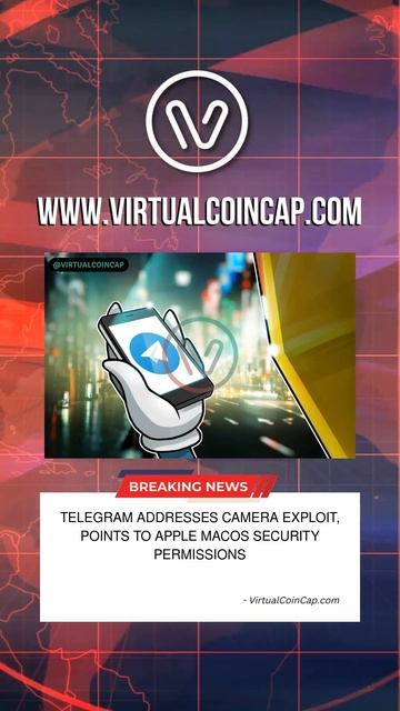 Telegram Addresses Camera Exploit, Points To Apple MacOS Security Permissions