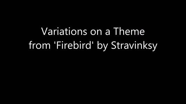 Variations On A Theme From 'The Firebird' By Stravinksy - Johnathan Couch