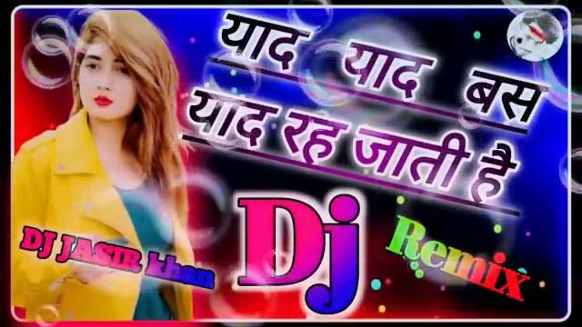 Yad Yad Bas Yad Reh Jati Hai DJ Hindi #DJ_NK_ADDA