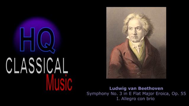 BEETHOVEN - Symphony No  3 In E Flat Major Eroica, Op  55 - I  Allegro Con Brio
