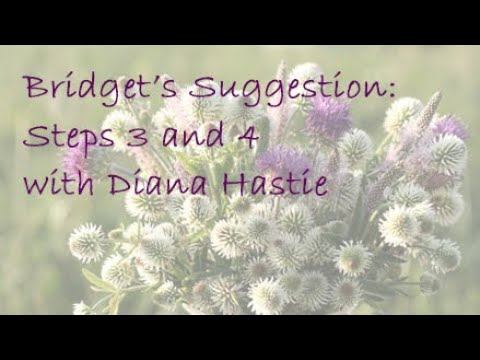 Bridget's Suggestion: Learn Steps 3 And 4 With Diana Hastie