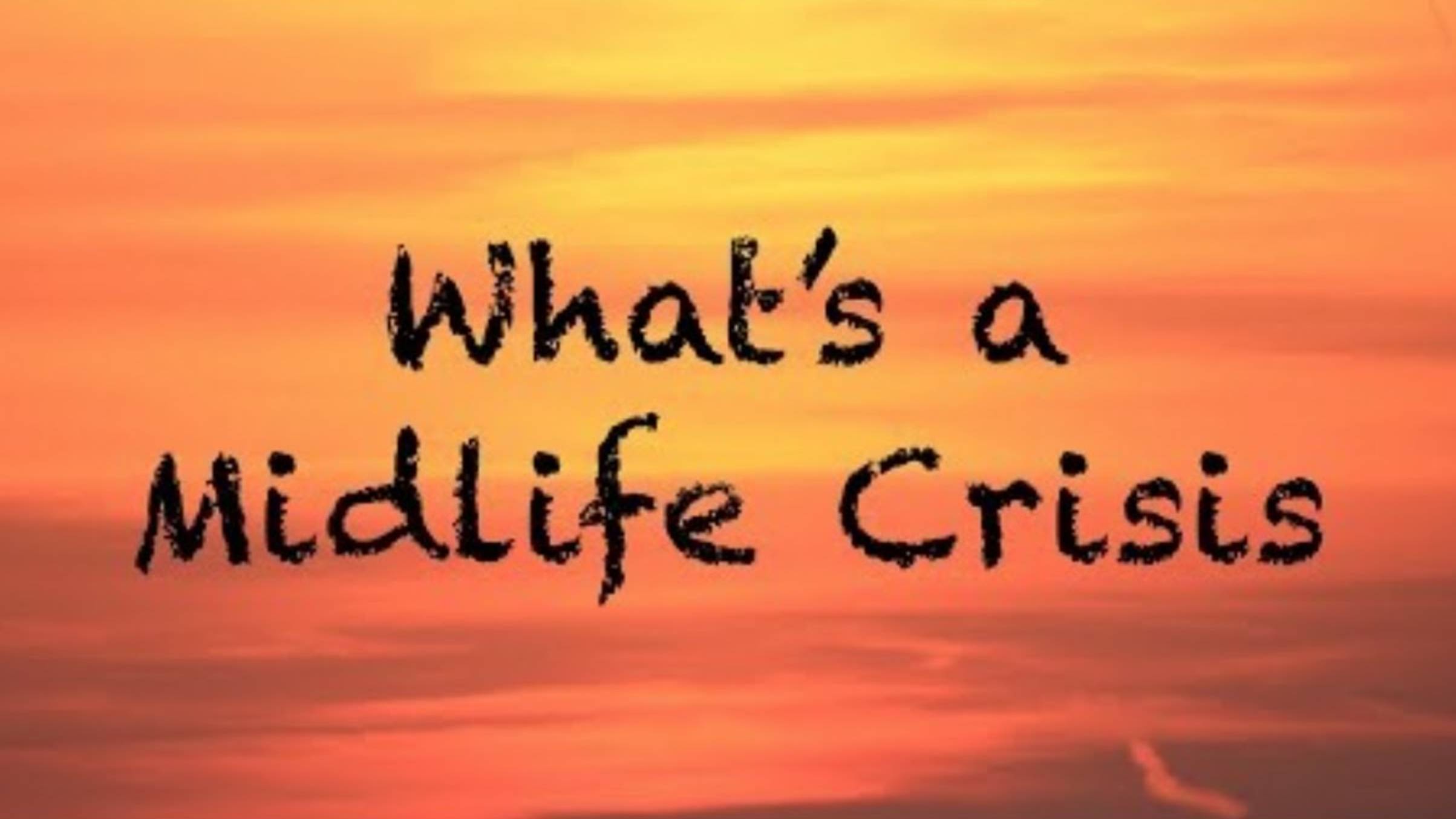 Whats A Midlife Crisis | CRP