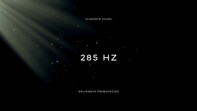 285 Гц Исцеление тела | 20 минут чистой частоты Сольфеджи