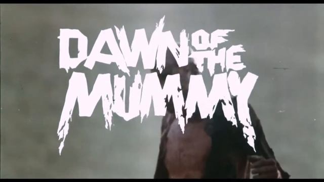 Dawn Of The Mummy(Рассвет Мумии/Восстание Мумии)1981 Rus
