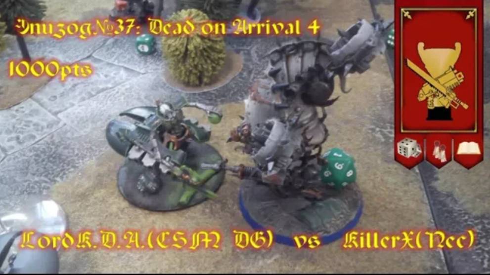 Эпизод№37: Dead On Arrival 4. LordK.D.A.(DG) Vs KillerX(Nec)