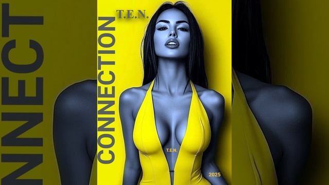 T.E.N. - CONNECTION (Melodic Techno) 2025