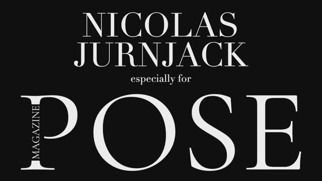 Nicolas Jurnjack X POSE MAGAZINE \\ Interview