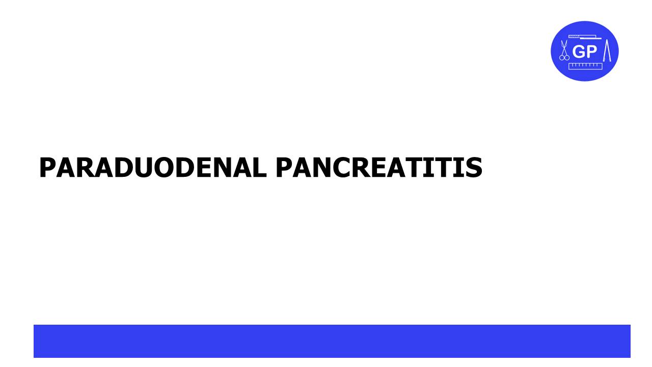 Paraduodenal Pancreatitis