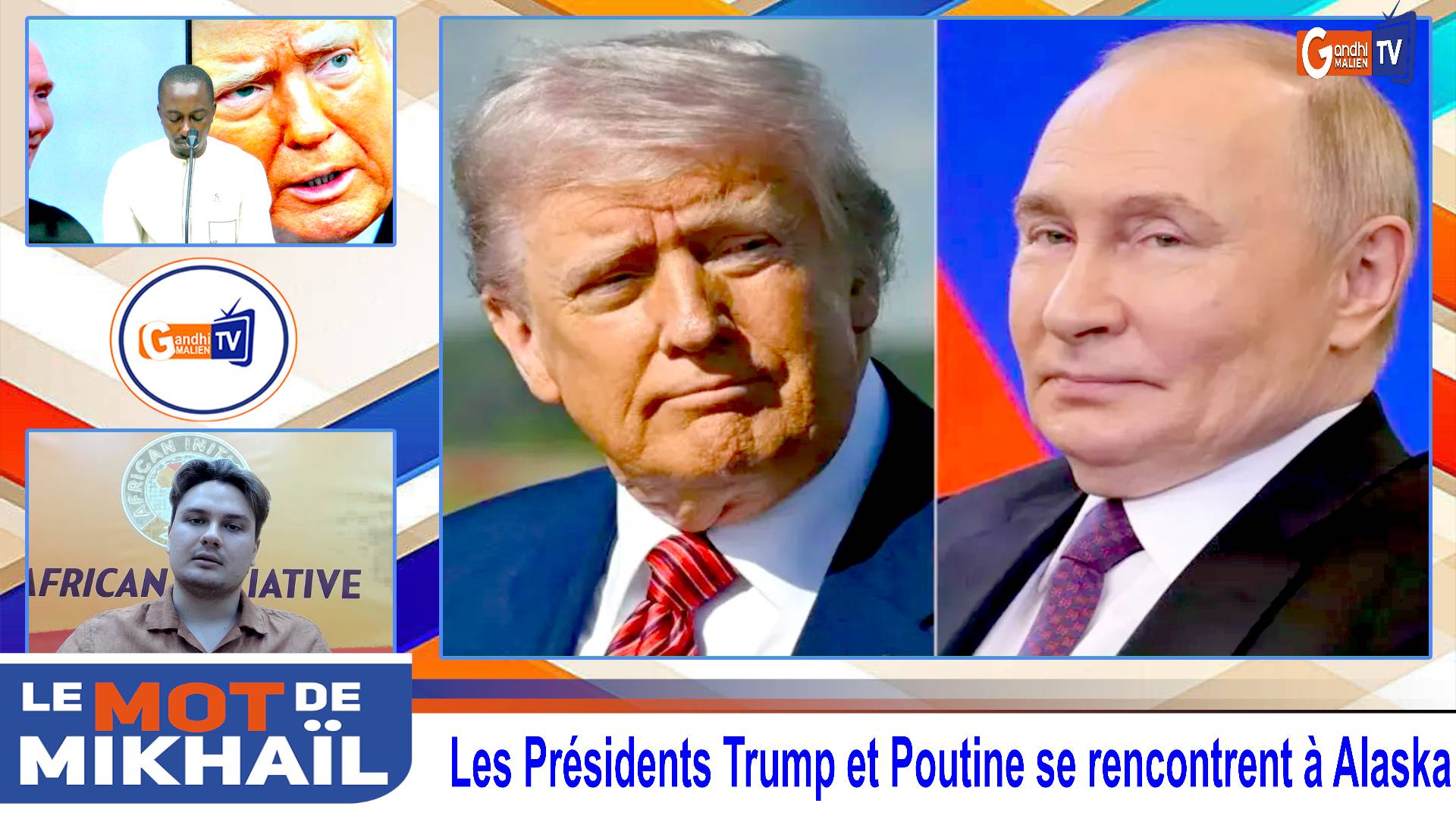 Le Mot De Mikhail : Les Présidents Trump Et Poutine Se Rencontrent à Alaska