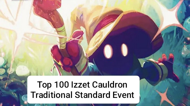 Top 100 Izzet Cauldron | Traditional Standard Event | 4/1 | MTG Arena