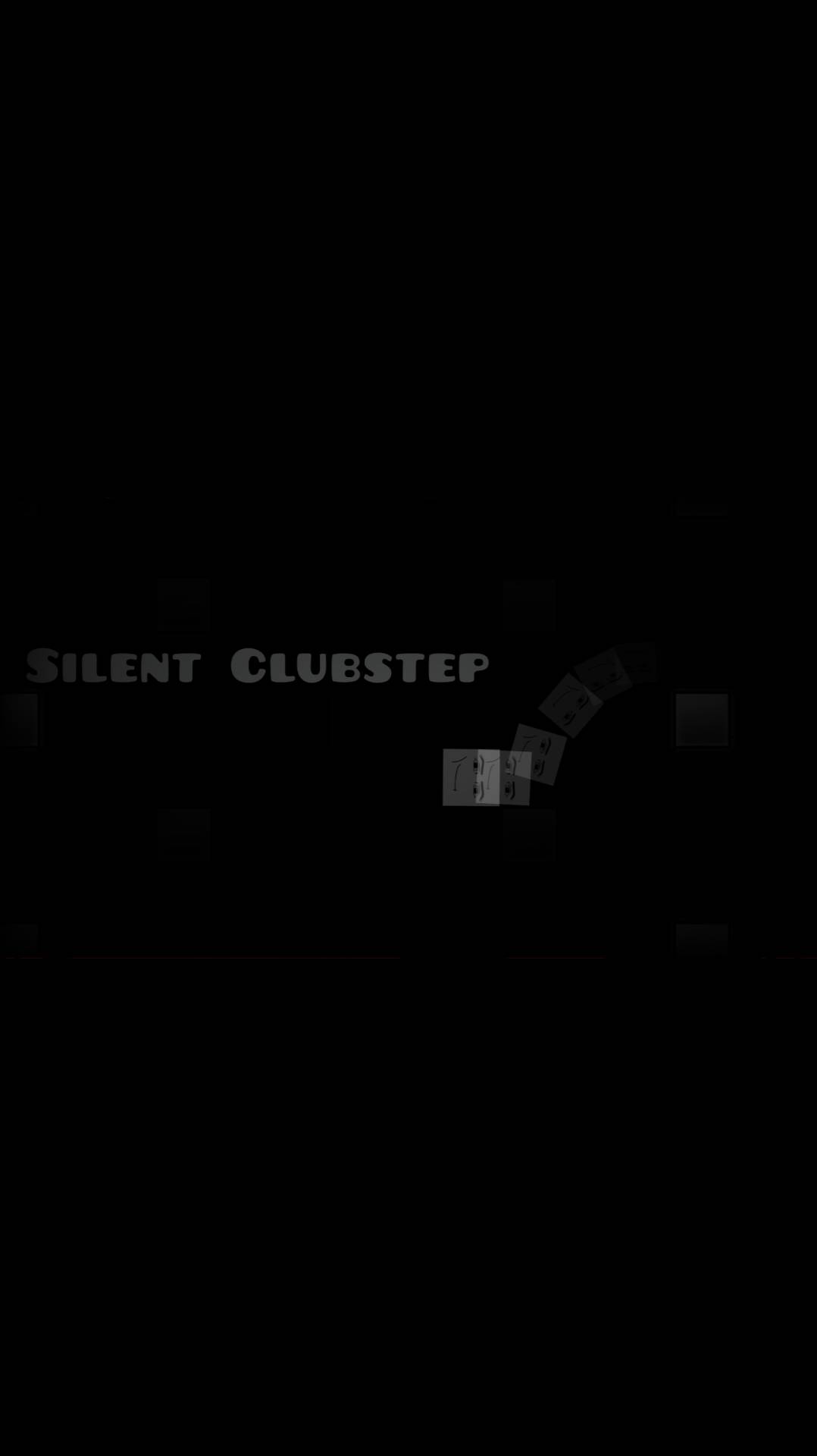 Silent Clubstep