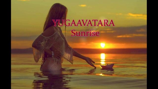 YUGAAVATARA -SUNRISE (MIX 2025)