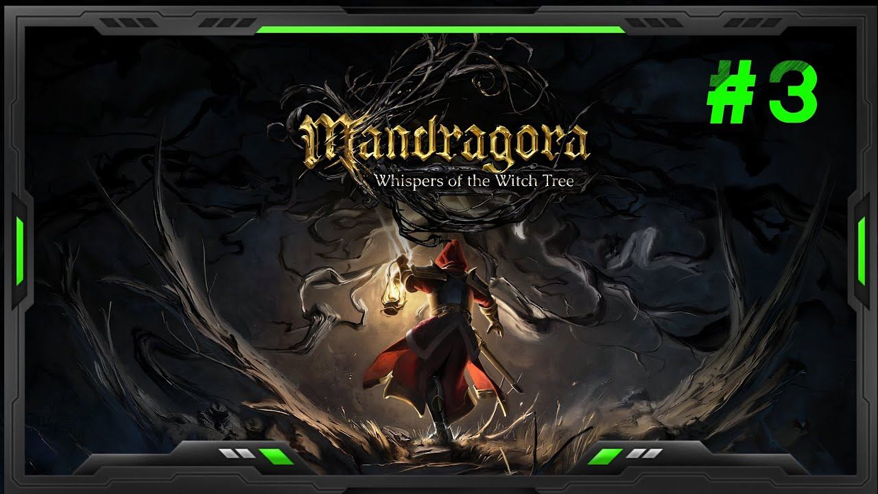 ❗️Mandragora: Whispers Of The Witch Tree [2К PC] ➤ Прохождение #3❗️