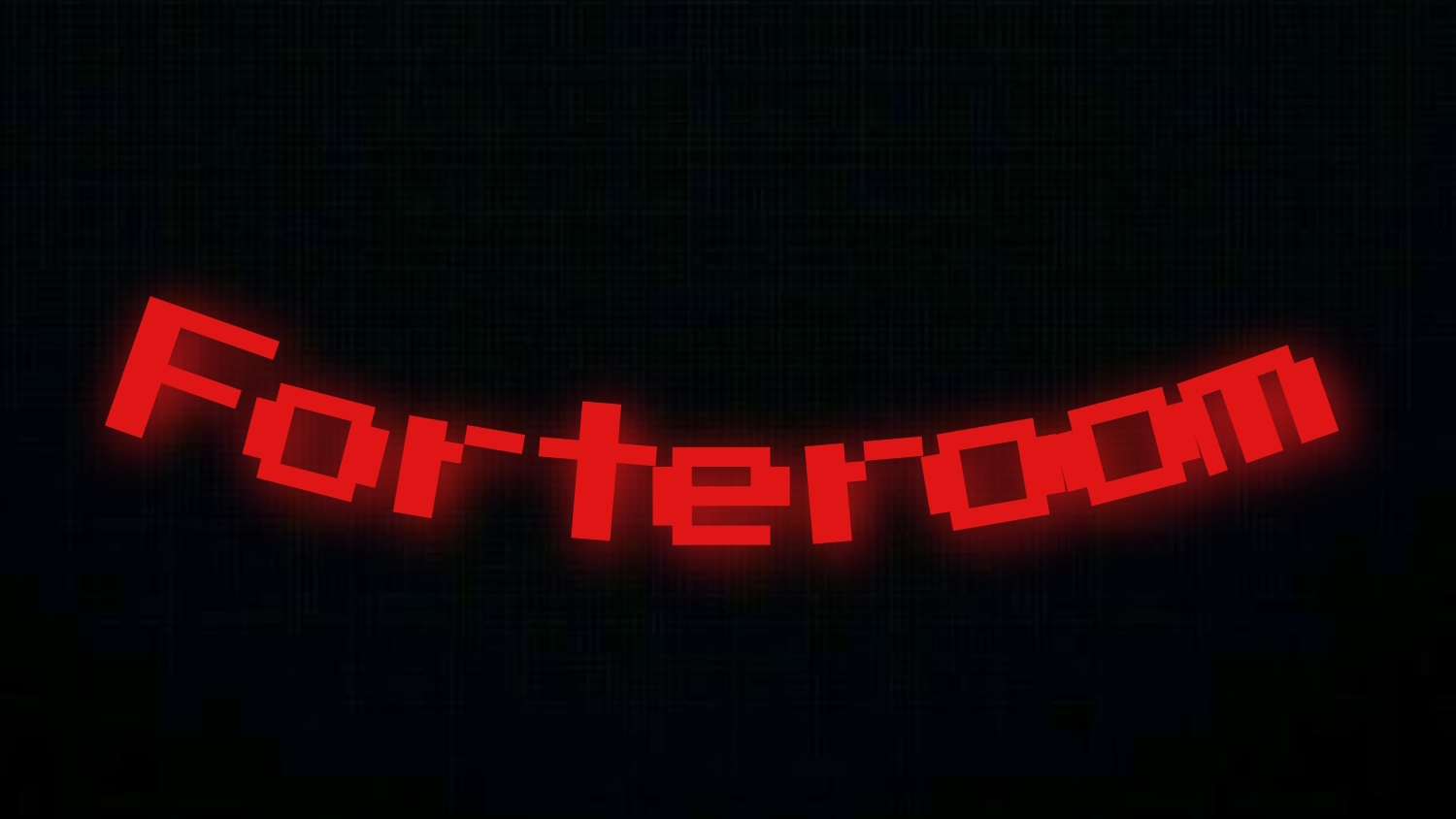 Forteroom - 1 [ Вступление ]