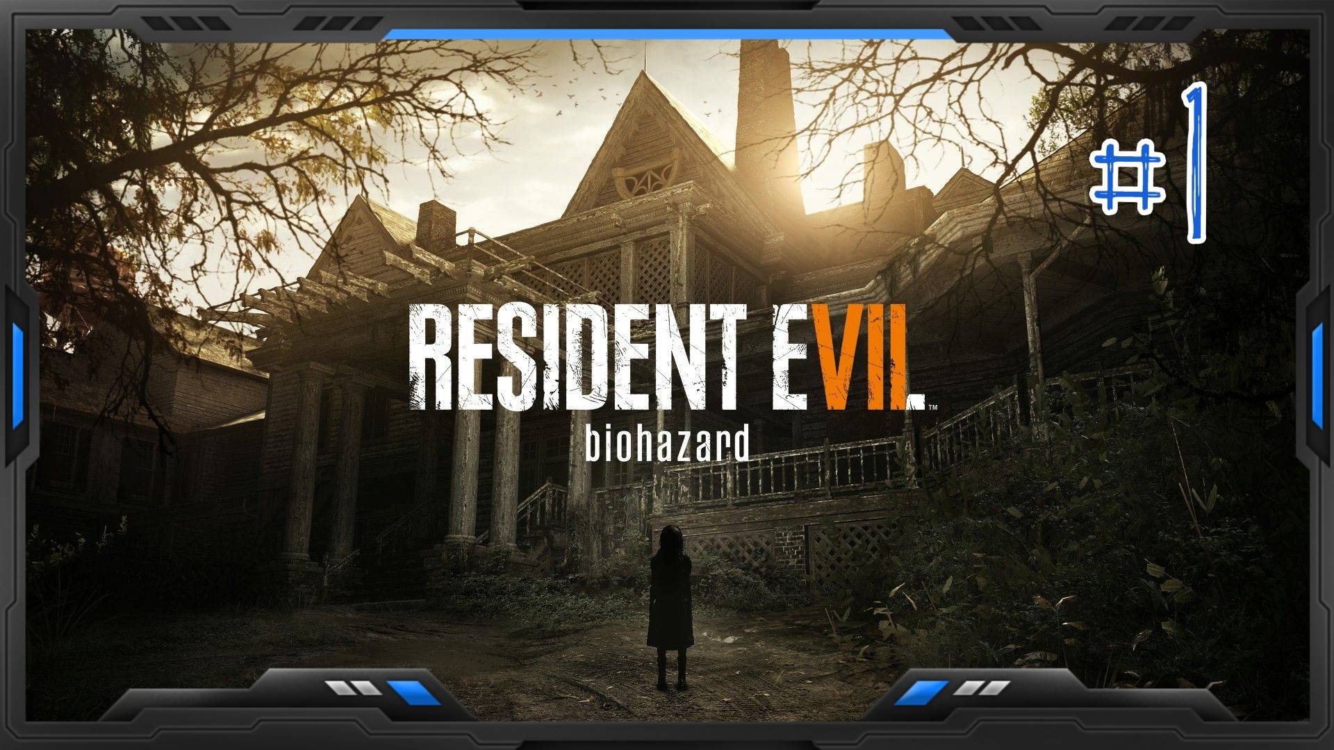 Resident Evil 7: Biohazard ► Русская Озвучка ► #1