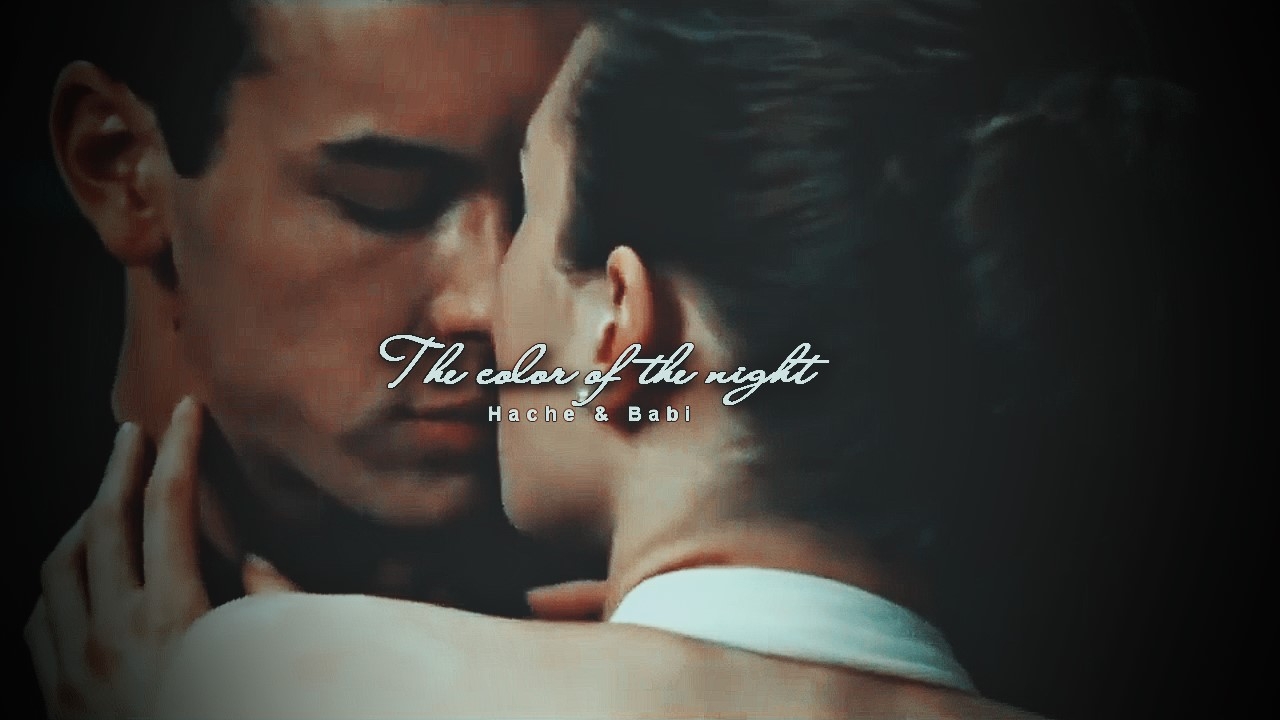 The Color Of The Night [ Аче и Баби]