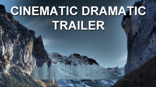 Cinematic Dramatic Trailer (Epic Music)