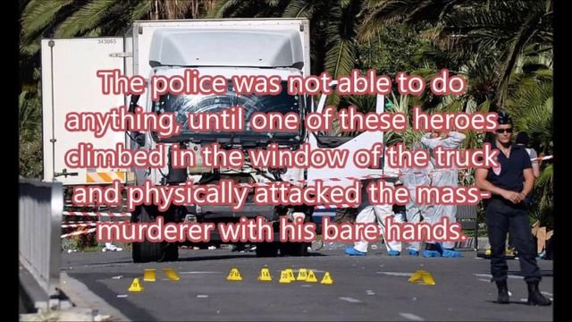 What They Don't Tell Us About The Heroes Of Nice