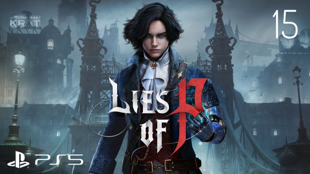 Lies Of P | Прохождение игры | часть15