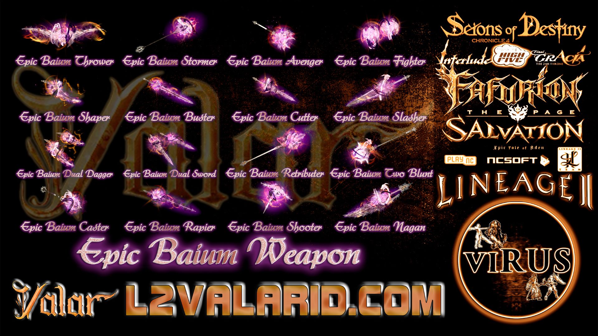 Full Set Of Epic Baium Weapons For The Www.L2Valarid.Com Server. LINEAGE II-High Five ◄√i®uS►