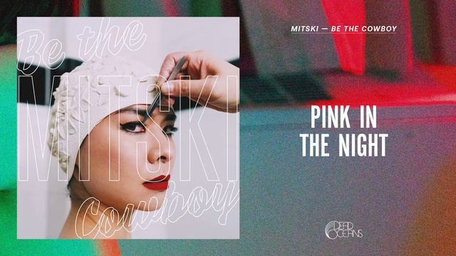 Mitski - Pink In The Night (Official Audio)