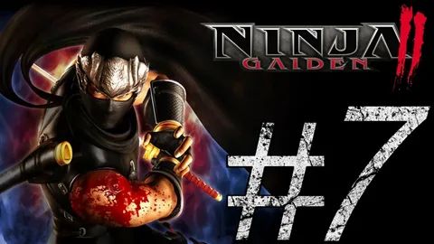 NINJA GAIDEN Σ2 ГЛАВА 7 ПРОХОЖДЕНИЕ