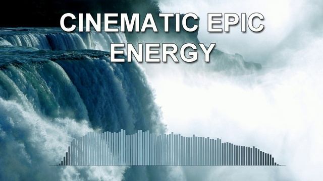 Cinematic Epic Energy (Epic Music)