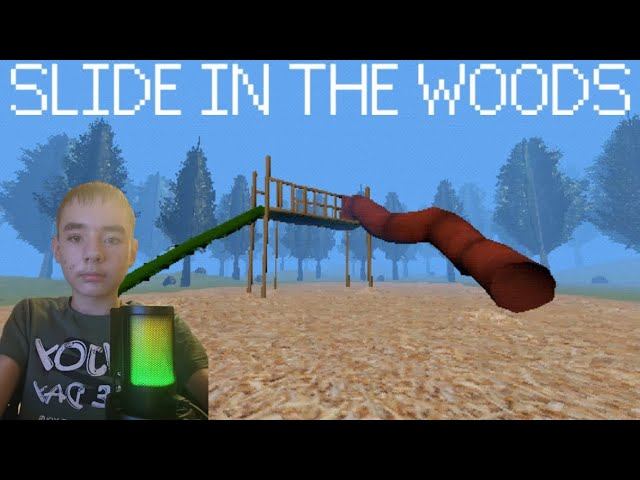 Slide In The Woods ХОРРОР НА ПОДОБИЕ SCP ГОРКИ