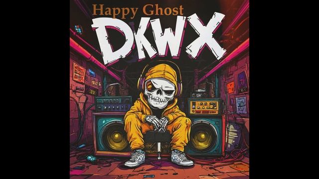 DKWX  -  Happy Ghost #newmusic #ClubHouse2025