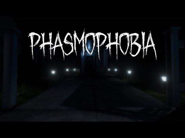 Phasmophobia КООП СТРИМ