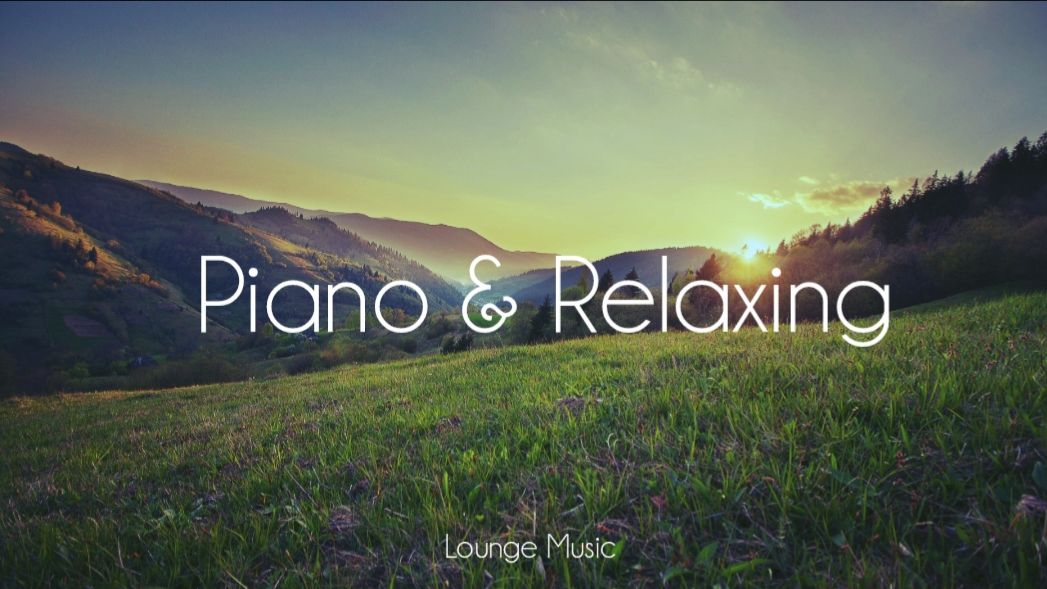 Piano & Relaxing ~ Calming Music For Comfort And Relaxation