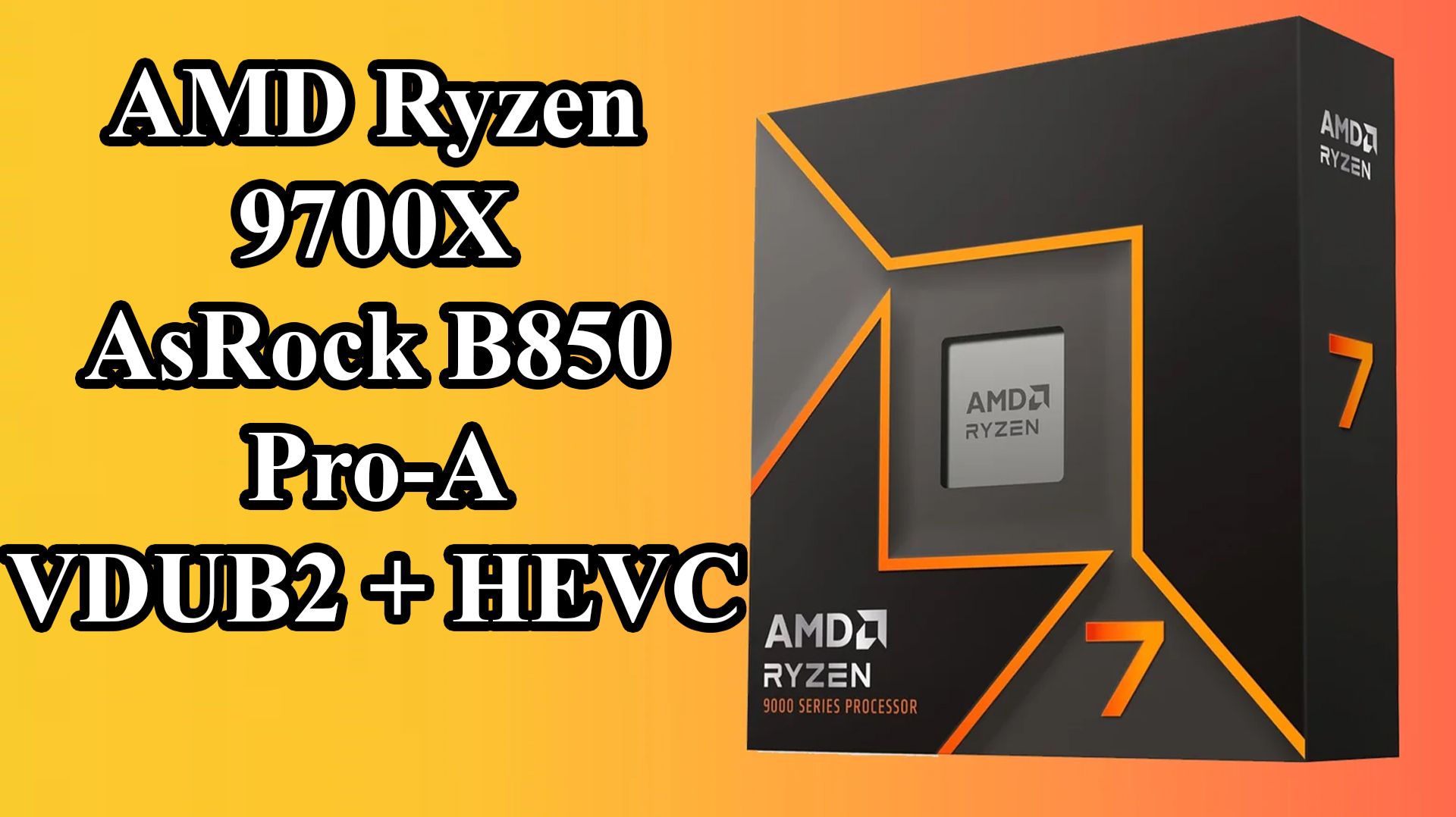 Сборка на AM5 для VirtualDub и HEVC (x265 VFW)