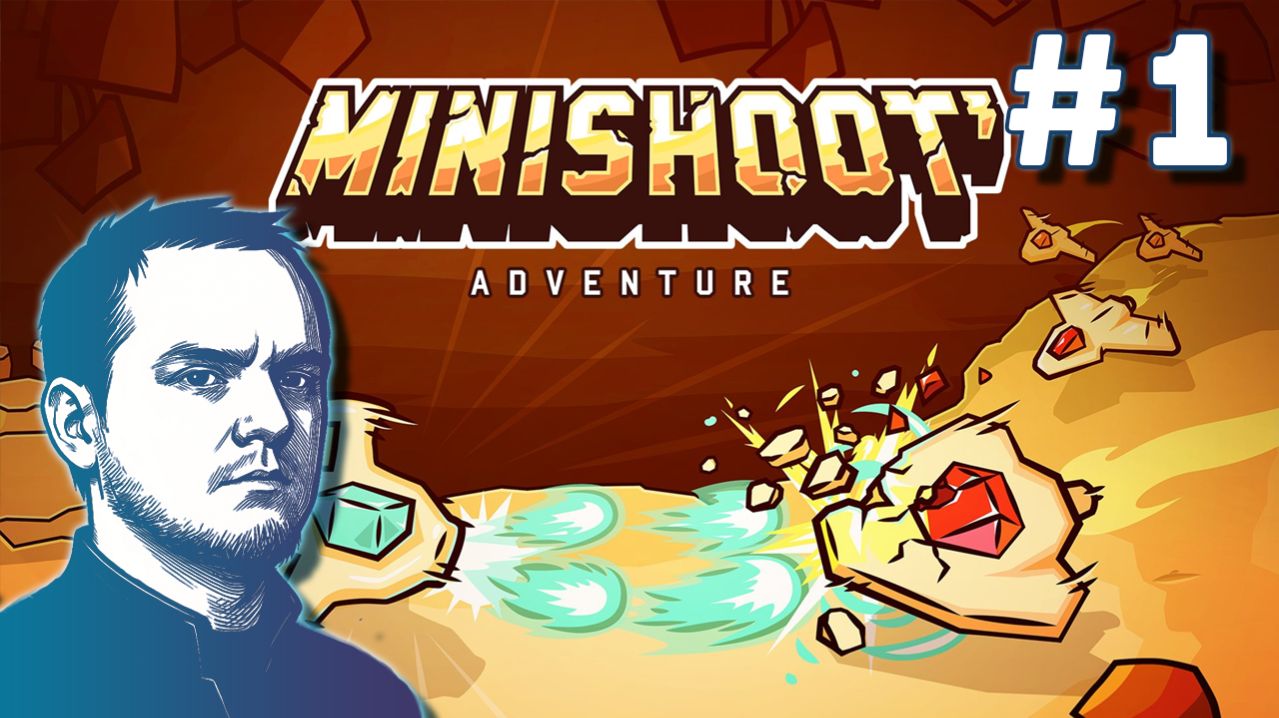 #1 Minishoot' Adventures