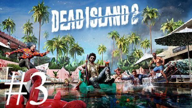 Dead Island 2 | Прохождение #3 | Запись стрима